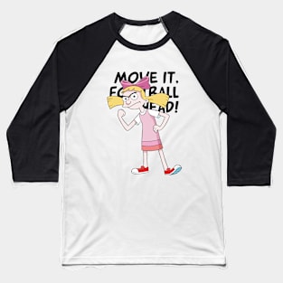 Move it, Football Head! Baseball T-Shirt